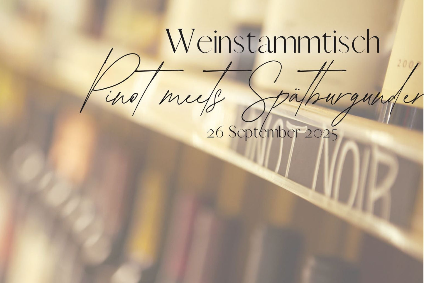 26.09.25 - Weinstammtisch – Pinot vs. Spätburgunder | Vino Vista Hilden