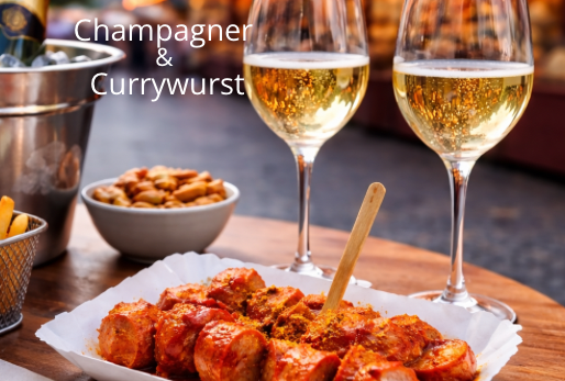 24.04.26 – Perfect Match: Champagner meets Currywurst